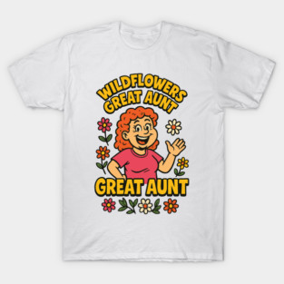 Wildflowers Great Aunt Floral Mother's Day T-Shirt