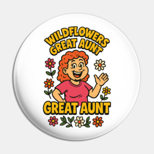 Wildflowers Great Aunt Floral Mother's Day Pin