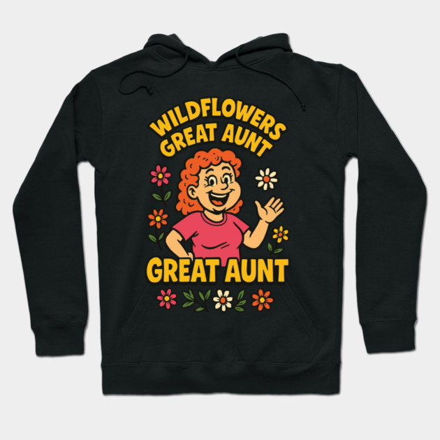 Wildflowers Great Aunt Floral Mother's Day Hoodie by Customer's Store 1