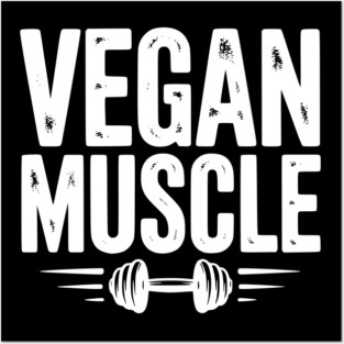 Vegan Muscle Posters and Art