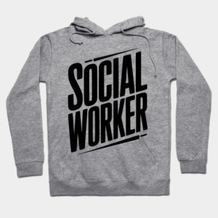 Social Worker Hoodie