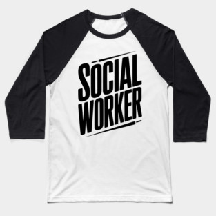 Social Worker Baseball T-Shirt