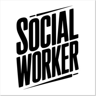 Social Worker Posters and Art