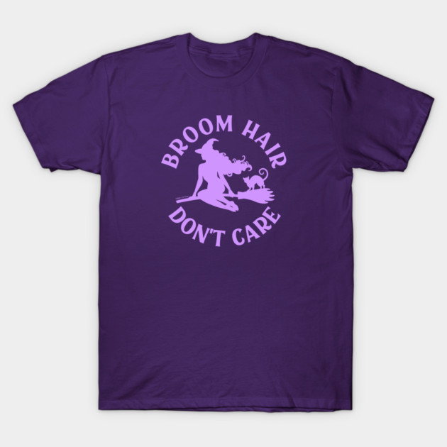 Lilac Broom Hair Don't Care Funny Pagan Wiccan Cheeky Witch® T-Shirt by Cheeky Witch