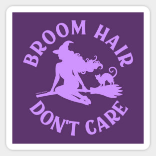Lilac Broom Hair Don't Care Funny Pagan Wiccan Cheeky Witch® Sticker