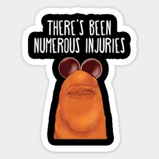 There's Been Numerous Injuries Marcus The Worm Sticker
