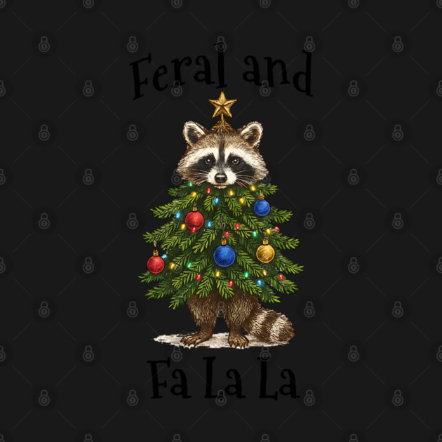 Raccoon Dressed As Decorated Christmas Tree Feral Fa La La by Luxinda