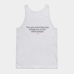 You Are More Tank Top