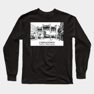 Chinatown - Vancouver BC Long Sleeve T-Shirt
