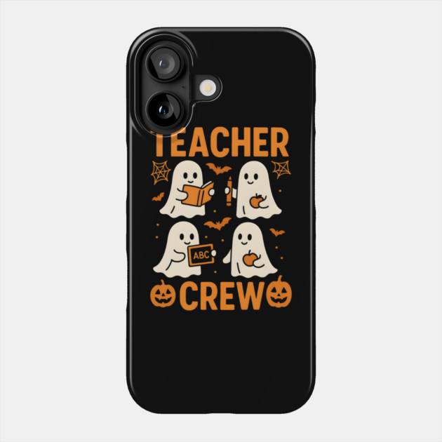 Teacher Crew Halloween Ghost Funny Teacher Graphic Phone Case by MakerMind8.2