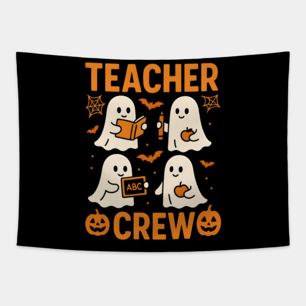 Teacher Crew Halloween Ghost Funny Teacher Graphic Tapestry by MakerMind8.2