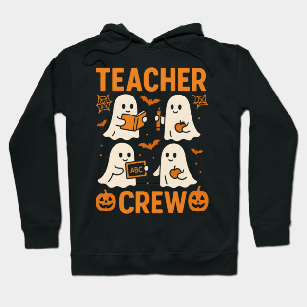 Teacher Crew Halloween Ghost Funny Teacher Graphic Hoodie by MakerMind8.2