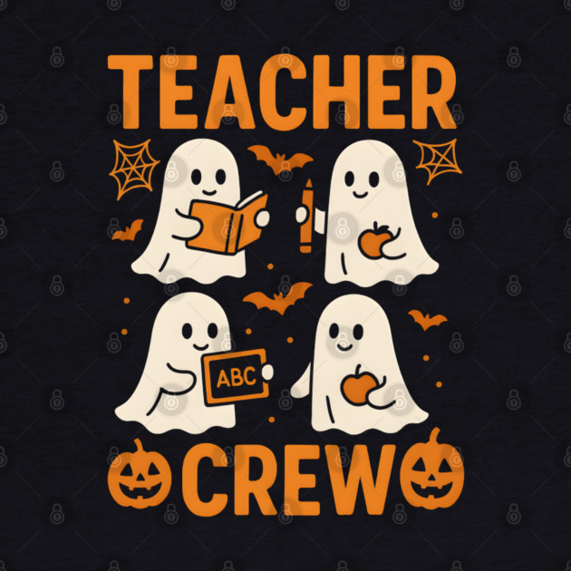 Teacher Crew Halloween Ghost Funny Teacher Graphic by MakerMind8.2