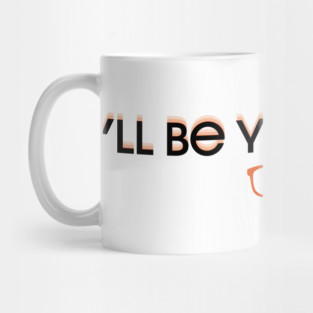 I'll Be Your Noise Mug