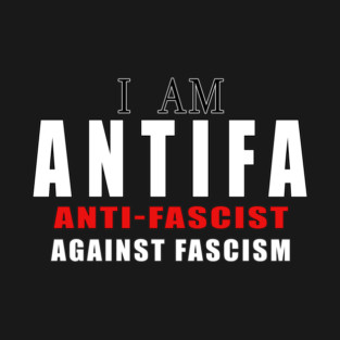 I am ANTIFA against fascism in America anti-Trump NO KINGS no Dictators T-Shirt