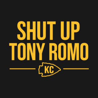 Shut up Tony Romo KC Crewneck Sweatshirt