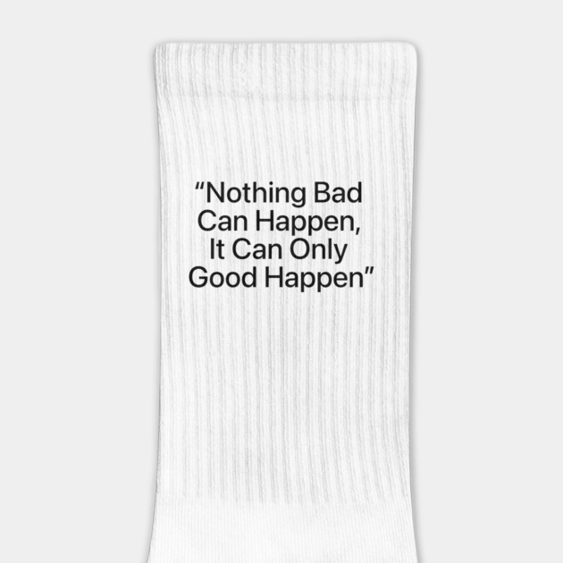 "It Can Only Good Happen" — Viral Positive Quote Distressed Design by ArtistTee ⭐⭐⭐⭐⭐