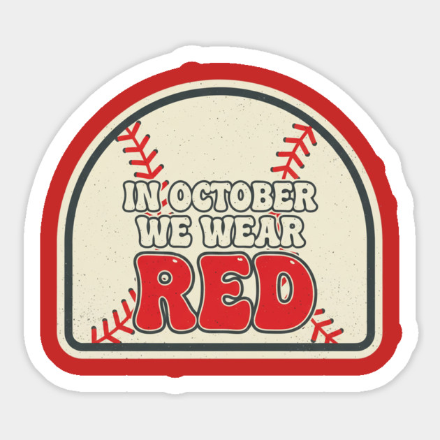 In October We Wear Red Baseball Vibes | October Ball Season Fan Magnet by ArtistTee ⭐⭐⭐⭐⭐