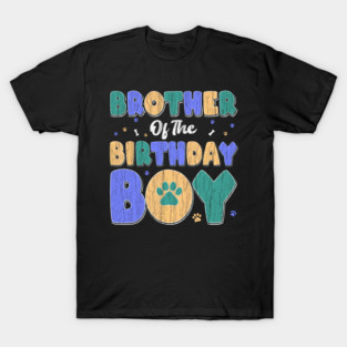 Brother Of The Birthday Boy Matching Family Party Dog Lover T-Shirt