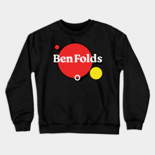 Ben folds five Crewneck Sweatshirt