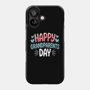 grandparents day Phone Case