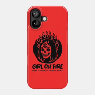 GIRL ON FIRE Phone Case