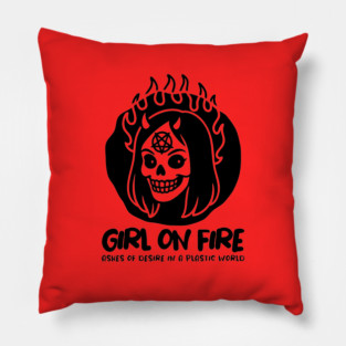 GIRL ON FIRE Pillow