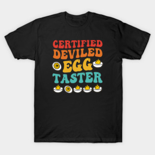 Certified Deviled Egg Taster T-Shirt