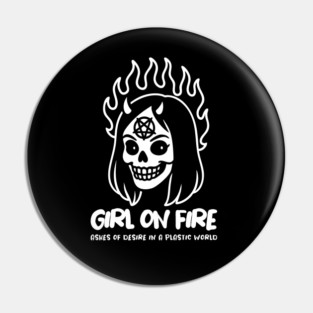 GIRL ON FIRE Pin