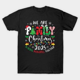 We Are Family Christmas 2025 Group Matching Pajamas T-Shirt