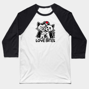 LOVE BITES Baseball T-Shirt
