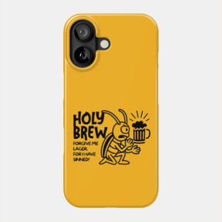 HOLY BREW Phone Case