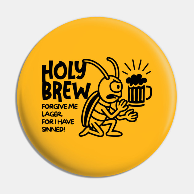 HOLY BREW Pin by Fabrik
