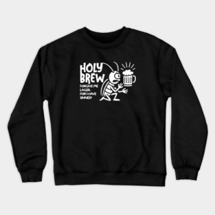 HOLY BREW Crewneck Sweatshirt