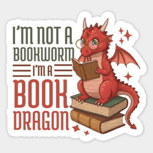 I'm Not a Bookworm I'm a Book Dragon Vintage Sticker