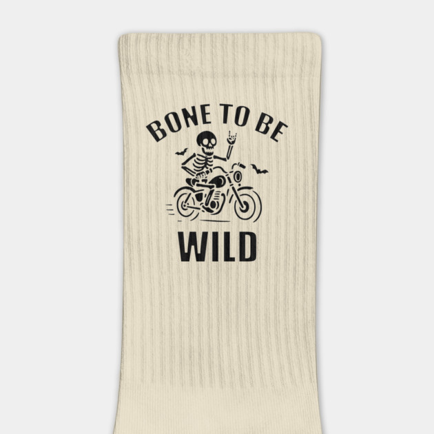 Bone To Be Wild by DIGITAL MERCH CREATIONS