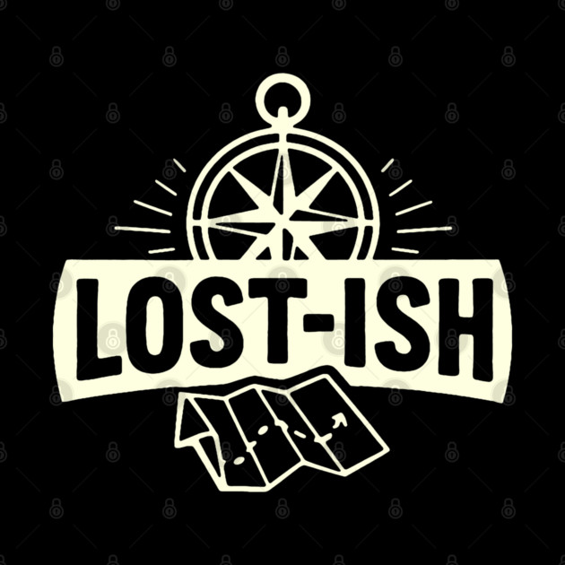 Lost-ish by DIGITAL MERCH CREATIONS