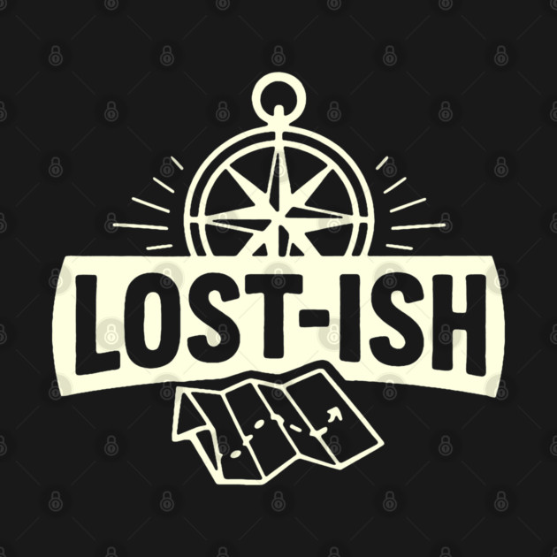 Lost-ish by DIGITAL MERCH CREATIONS