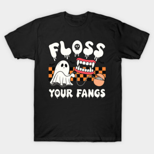 Dental Halloween, Funny Dental Hygienist, Floss Your Fangs, Halloween Assistant Tech, Dental Tech T-Shirt