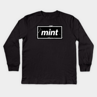 Mint – Black Manchester Manc Slang Oasis Style Britpop Kids Long Sleeve T-Shirt