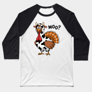 Turkey-Moo Baseball T-Shirt