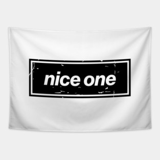 Nice One – Black Manchester Manc Slang Oasis Style Britpop Tapestry