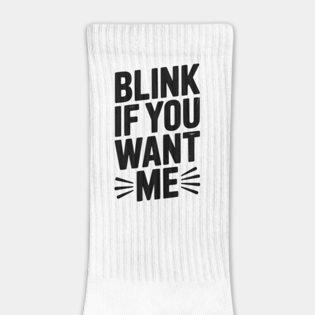 Blink If You Want Me by Frank Ring