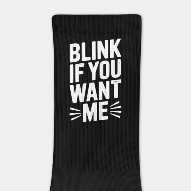 Blink If You Want Me by Frank Ring