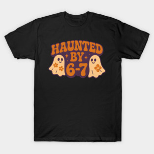 Haunted by 6–7 Math Ghosts Funny Halloween Graphic T-Shirt