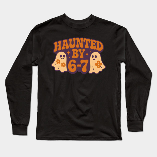 Haunted by 6–7 Math Ghosts Funny Halloween Graphic Long Sleeve T-Shirt by MakerMind8.2