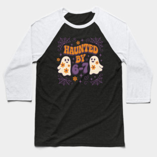 Haunted by 6–7 Funny Ghost Math Halloween Graphic Baseball T-Shirt