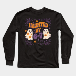 Haunted by 6–7 Funny Ghost Math Halloween Graphic Long Sleeve T-Shirt