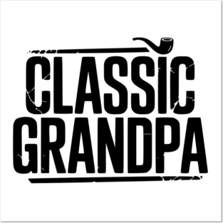 Classic Grandpa Posters and Art
