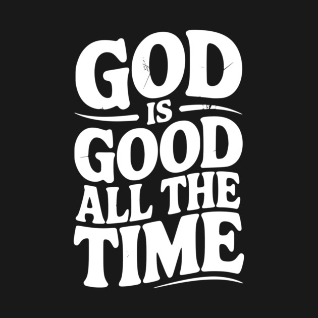 God Is Good All The Time by Frank Ring
